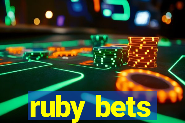 ruby bets